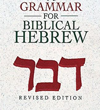 A Grammar for Biblical Hebrew — C. L. Seow